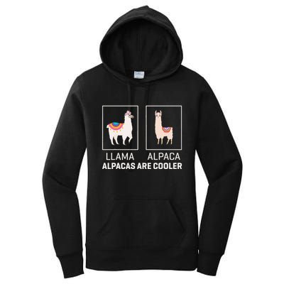 Llama Vs Alpaca Alpacas Are Cooler Funny Alpaca Lover Women's Pullover Hoodie