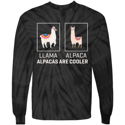 Llama Vs Alpaca Alpacas Are Cooler Funny Alpaca Lover Tie-Dye Long Sleeve Shirt