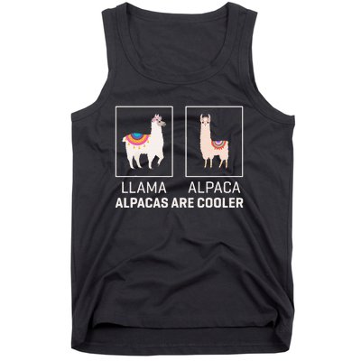 Llama Vs Alpaca Alpacas Are Cooler Funny Alpaca Lover Tank Top