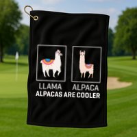 Llama Vs Alpaca Alpacas Are Cooler Funny Alpaca Lover Golf Towel
