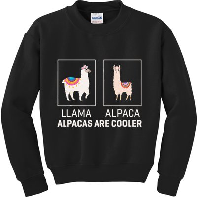 Llama Vs Alpaca Alpacas Are Cooler Funny Alpaca Lover Kids Sweatshirt