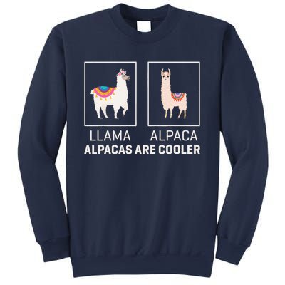 Llama Vs Alpaca, Alpacas Are Cooler - Funny Alpaca Lover Sweatshirt