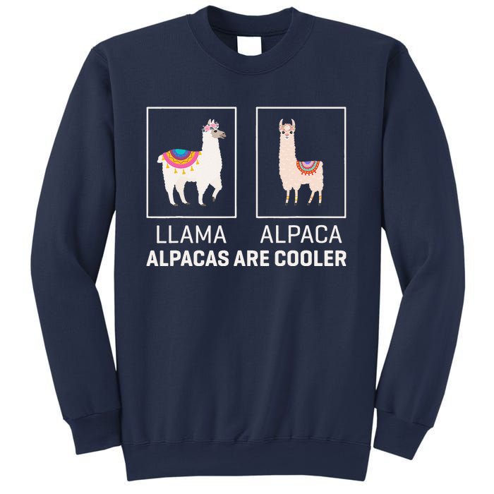 Llama Vs Alpaca, Alpacas Are Cooler - Funny Alpaca Lover Sweatshirt