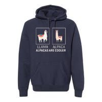 Llama Vs Alpaca, Alpacas Are Cooler - Funny Alpaca Lover Premium Hoodie