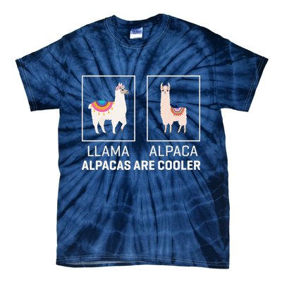Llama Vs Alpaca, Alpacas Are Cooler - Funny Alpaca Lover Tie-Dye T-Shirt