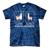 Llama Vs Alpaca, Alpacas Are Cooler - Funny Alpaca Lover Tie-Dye T-Shirt