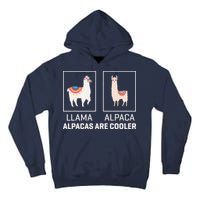 Llama Vs Alpaca, Alpacas Are Cooler - Funny Alpaca Lover Tall Hoodie