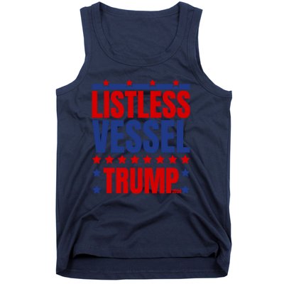 Listless Vessel And Proud Of It 2024 USA Flag Pro Trump Tank Top