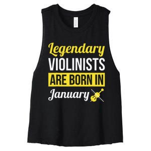 Legendary Violinists Are Born In January Gift Violin Women's Racerback Cropped Tank