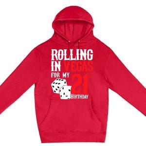 Las Vegas Birthday Party - Rolling in Vegas - 21st Birthday Premium Pullover Hoodie