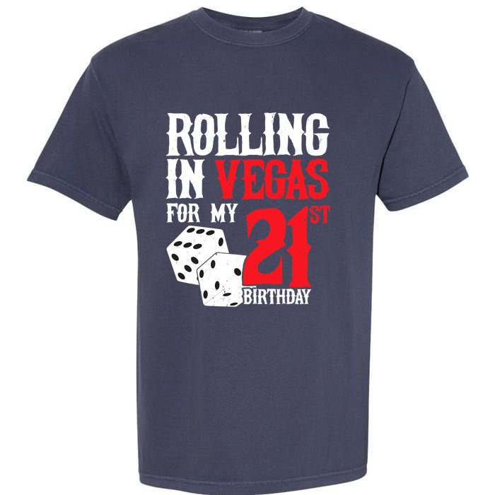 Las Vegas Birthday Party - Rolling in Vegas - 21st Birthday Garment-Dyed Heavyweight T-Shirt