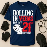 Las Vegas Birthday Party - Rolling in Vegas - 21st Birthday Cooling Performance Crew T-Shirt