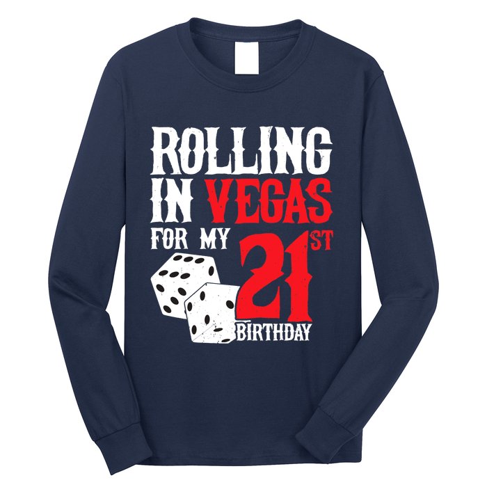 Las Vegas Birthday Party - Rolling in Vegas - 21st Birthday Long Sleeve Shirt