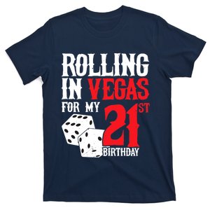 Las Vegas Birthday Party - Rolling in Vegas - 21st Birthday T-Shirt