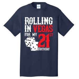 Las Vegas Birthday Party - Rolling in Vegas - 21st Birthday Tall T-Shirt