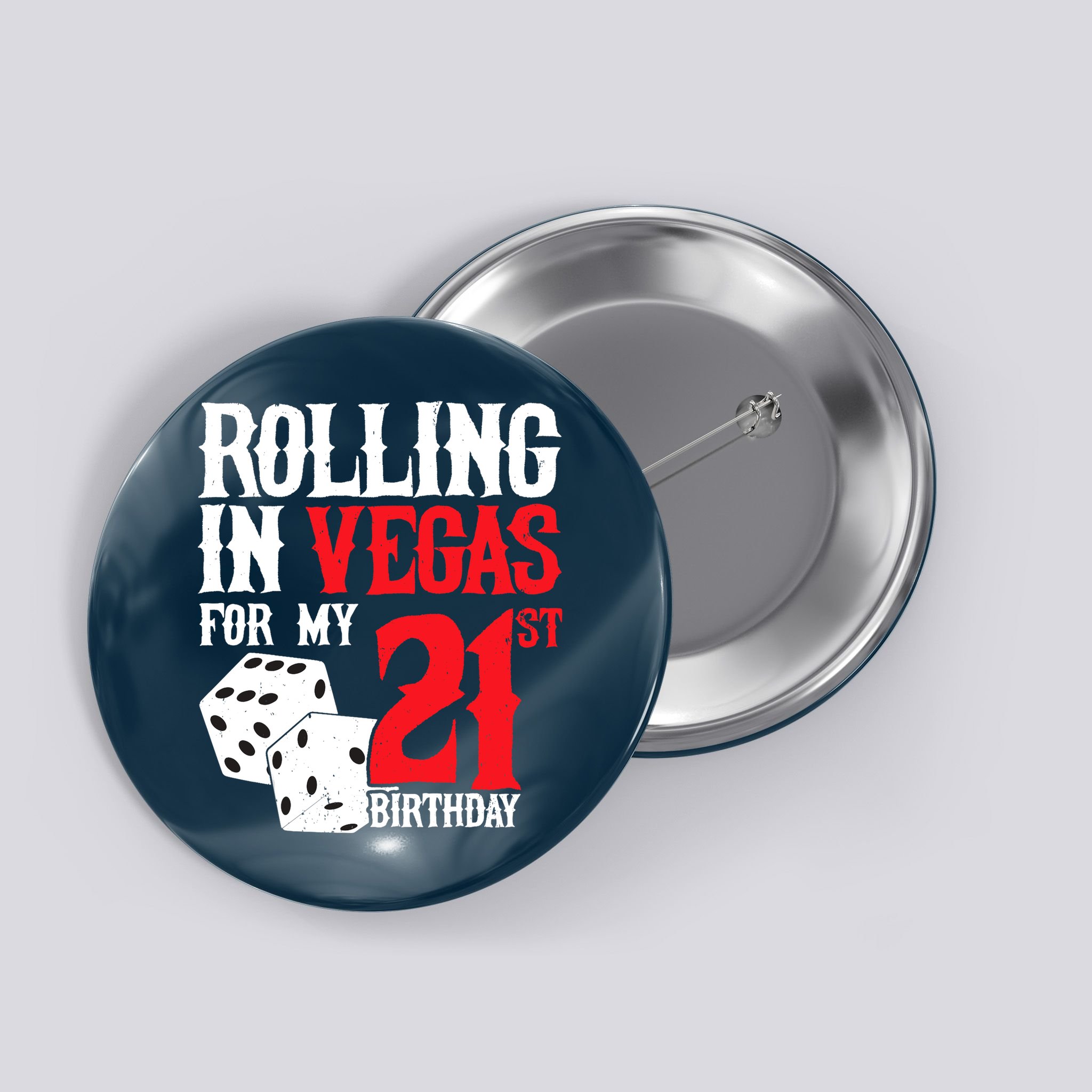 Las Vegas Birthday Party - Rolling in Vegas - 21st Birthday Button