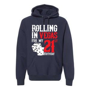 Las Vegas Birthday Party - Rolling in Vegas - 21st Birthday Premium Hoodie