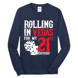 Las Vegas Birthday Party - Rolling in Vegas - 21st Birthday Tall Long Sleeve T-Shirt