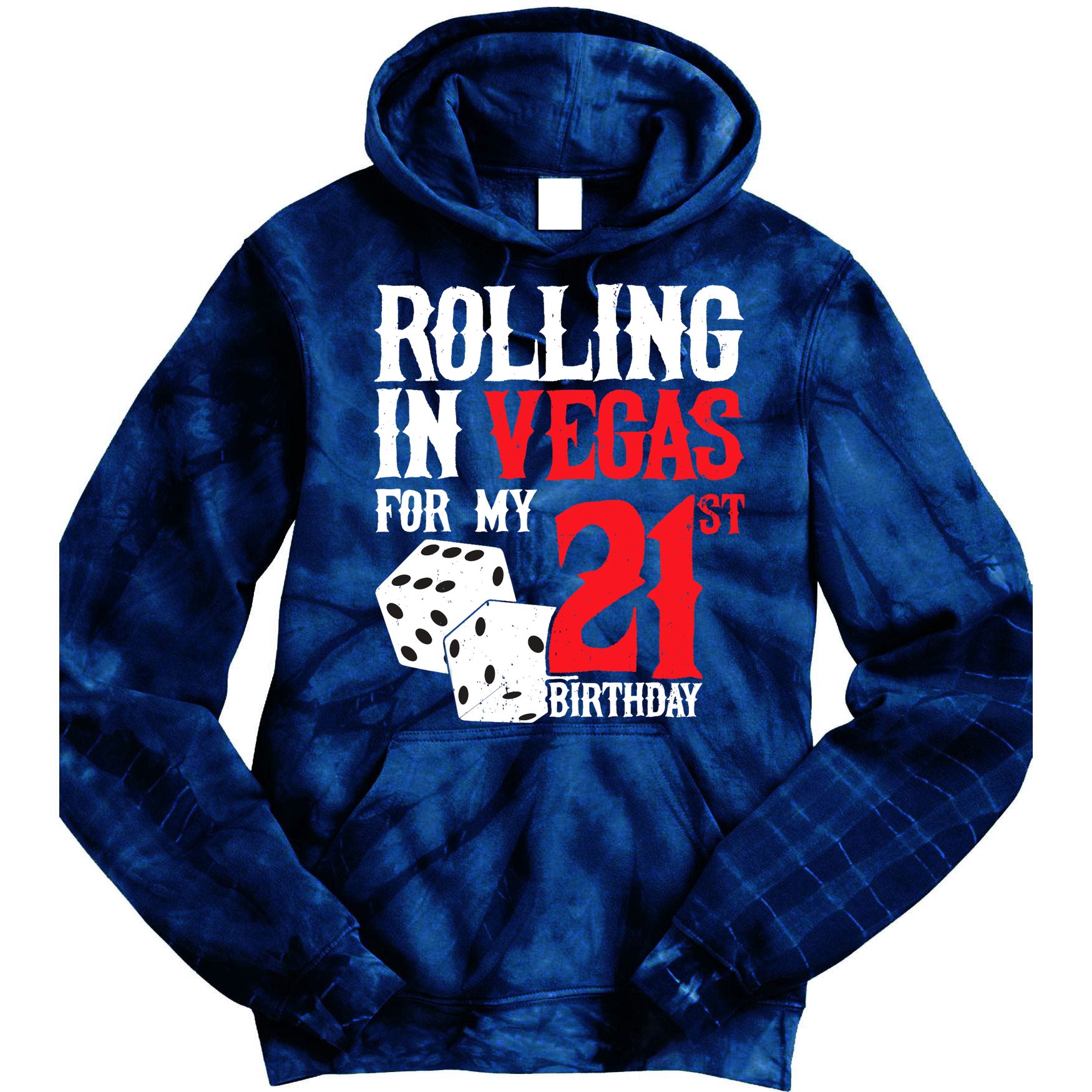 Las Vegas Birthday Party - Rolling in Vegas - 21st Birthday Tie Dye Hoodie