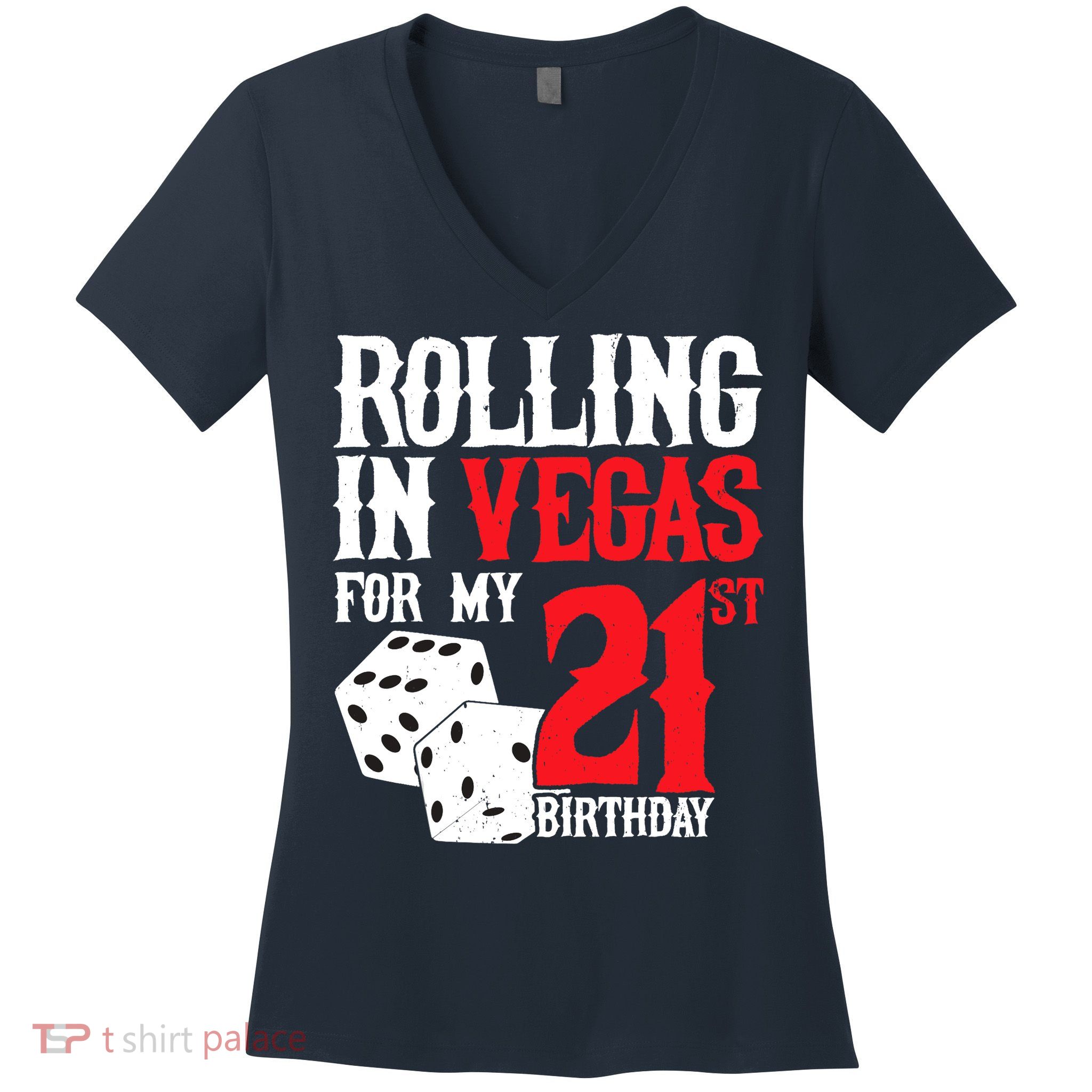 Las Vegas Birthday Party - Rolling in Vegas - 21st Birthday Women's V-Neck T-Shirt
