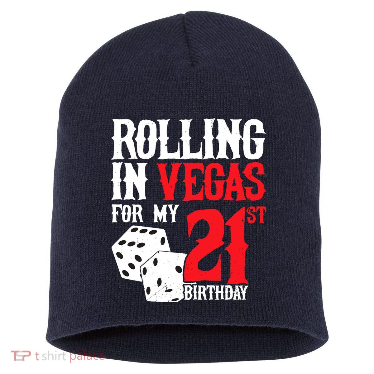Las Vegas Birthday Party - Rolling in Vegas - 21st Birthday Short Acrylic Beanie