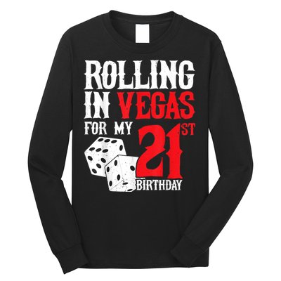 Las Vegas Birthday Party Rolling In Vegas 21st Birthday Long Sleeve Shirt