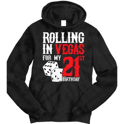 Las Vegas Birthday Party Rolling In Vegas 21st Birthday Tie Dye Hoodie
