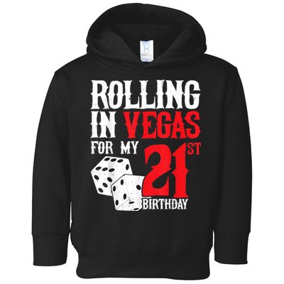 Las Vegas Birthday Party Rolling In Vegas 21st Birthday Toddler Hoodie