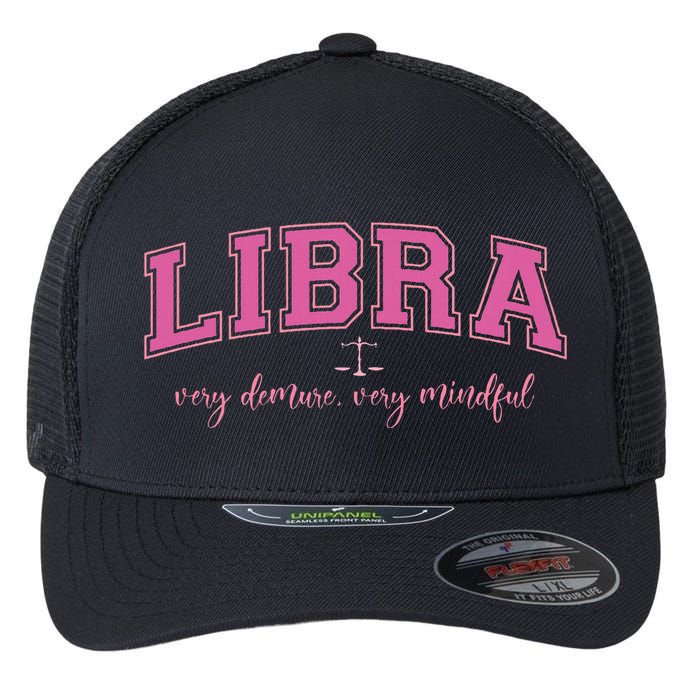 Libra Very Demure Very Mindful Zodiac Astrology Birthday Flexfit Unipanel Trucker Cap