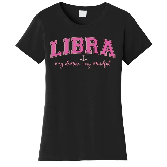 Libra Very Demure Very Mindful Zodiac Astrology Birthday Women's T-Shirt