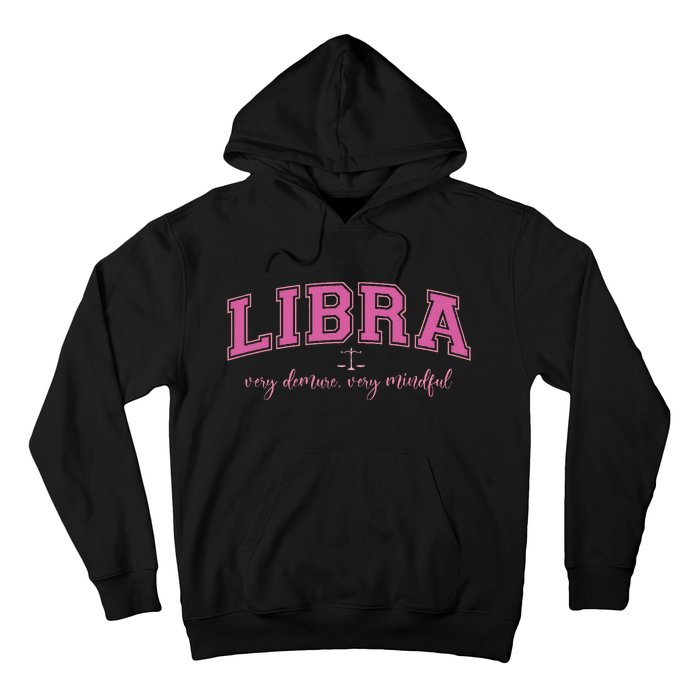 Libra Very Demure Very Mindful Zodiac Astrology Birthday Hoodie