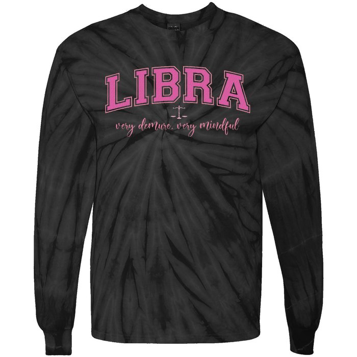 Libra Very Demure Very Mindful Zodiac Astrology Birthday Tie-Dye Long Sleeve Shirt