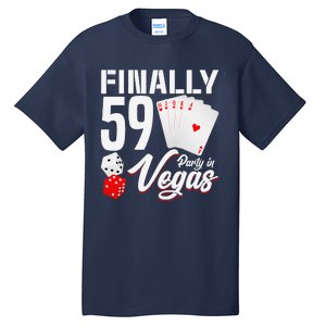 Las Vegas Finally 59th Birthday Party In Vegas Bday Squad Tall T-Shirt