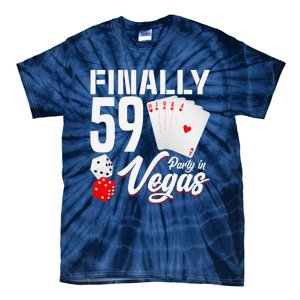 Las Vegas Finally 59th Birthday Party In Vegas Bday Squad Tie-Dye T-Shirt