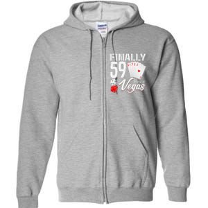 Las Vegas Finally 59th Birthday Party In Vegas Bday Squad Full Zip Hoodie