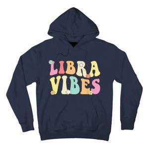 Libra Vibes Groovy Zodiac Birthday Tall Hoodie