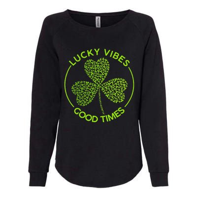 Lucky Vibes Good Times Saint Patrick's Day Womens California Wash Sweatshirt