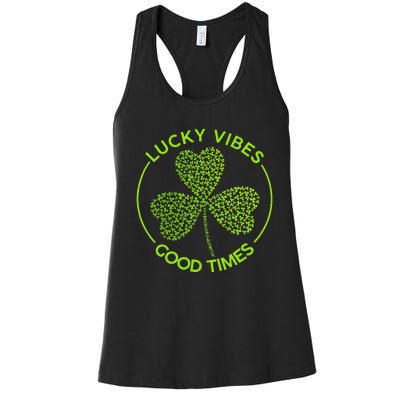 Lucky Vibes Good Times Saint Patrick's Day Women's Racerback Tank