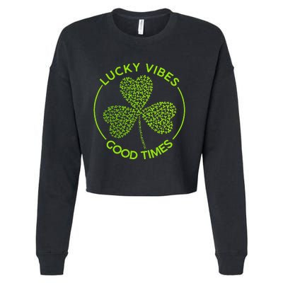 Lucky Vibes Good Times Saint Patrick's Day Cropped Pullover Crew