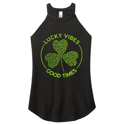 Lucky Vibes Good Times Saint Patrick's Day Women’s Perfect Tri Rocker Tank