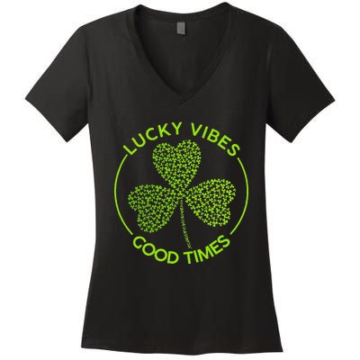 Lucky Vibes Good Times Saint Patrick's Day Women's V-Neck T-Shirt