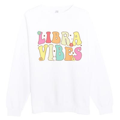 Libra Vibes Groovy Zodiac Birthday   Premium Crewneck Sweatshirt