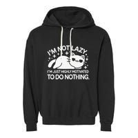 Lazy Vs I’M Just Highly Motivated To Do Nothing Funny Cat Garment-Dyed Fleece Hoodie