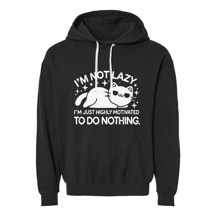 Lazy Vs I’M Just Highly Motivated To Do Nothing Funny Cat Garment-Dyed Fleece Hoodie