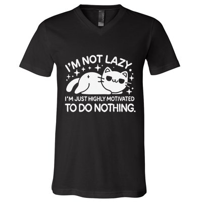 Lazy Vs I’M Just Highly Motivated To Do Nothing Funny Cat V-Neck T-Shirt