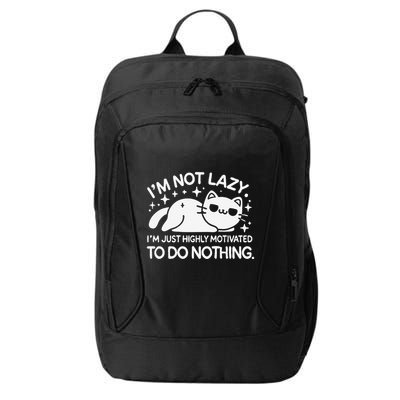 Lazy Vs I’M Just Highly Motivated To Do Nothing Funny Cat City Backpack