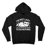 Lazy Vs I’M Just Highly Motivated To Do Nothing Funny Cat Tall Hoodie