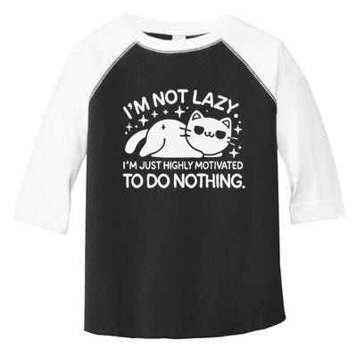 Lazy Vs I’M Just Highly Motivated To Do Nothing Funny Cat Toddler Fine Jersey T-Shirt
