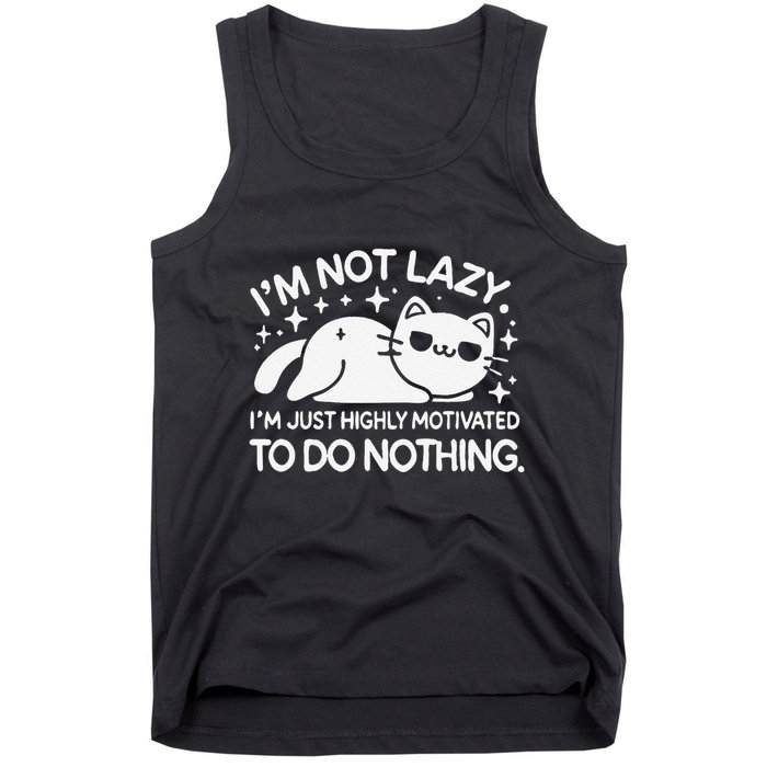 Lazy Vs I’M Just Highly Motivated To Do Nothing Funny Cat Tank Top