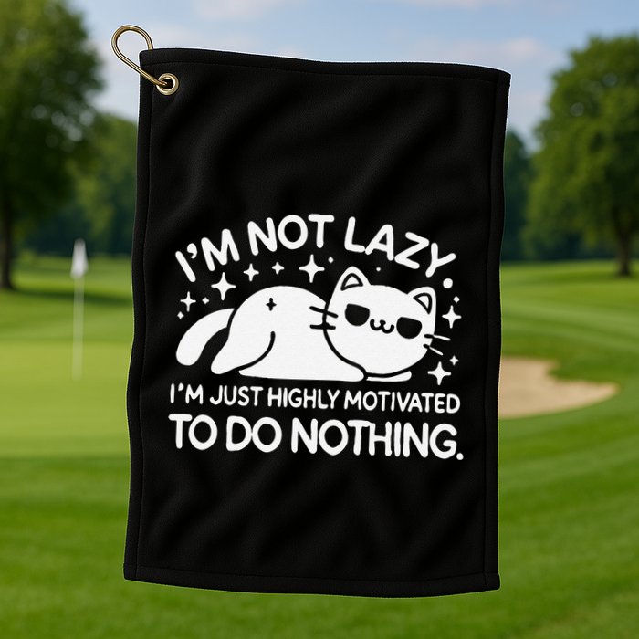 Lazy Vs I’M Just Highly Motivated To Do Nothing Funny Cat Golf Towel